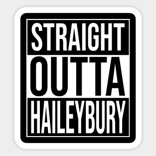 Straight outta Haileybury Sticker